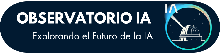 Observatorio IA | Explorando el Futuro de la IA